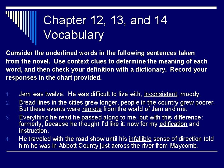 Chapter 12, 13, and 14 Vocabulary Consider the underlined words in the following sentences