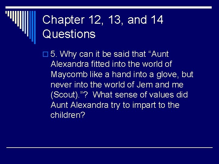Chapter 12, 13, and 14 Questions o 5. Why can it be said that