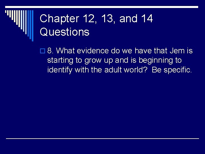 Chapter 12, 13, and 14 Questions o 8. What evidence do we have that