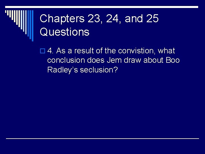 Chapters 23, 24, and 25 Questions o 4. As a result of the convistion,