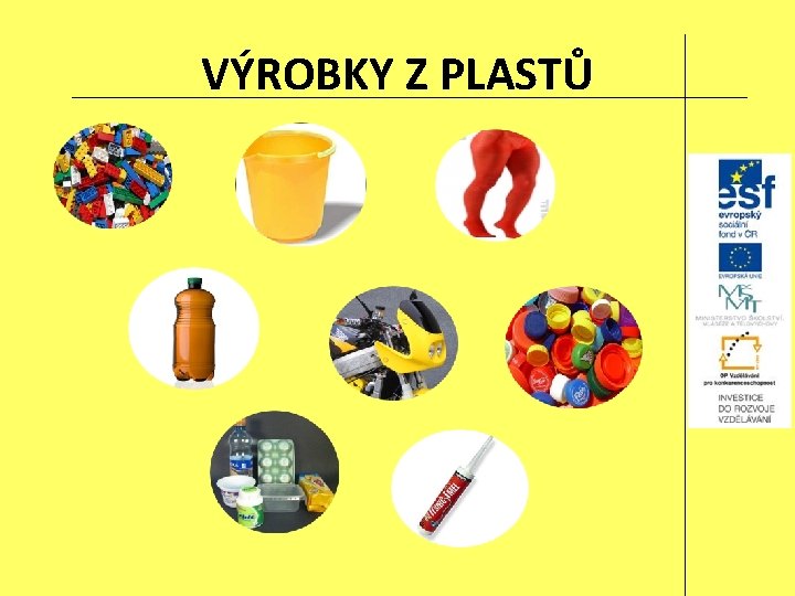 VÝROBKY Z PLASTŮ 