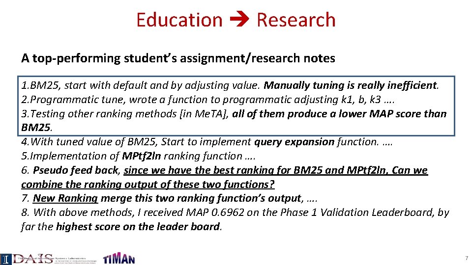 Education Research A top-performing student’s assignment/research notes 1. BM 25, start with default and
