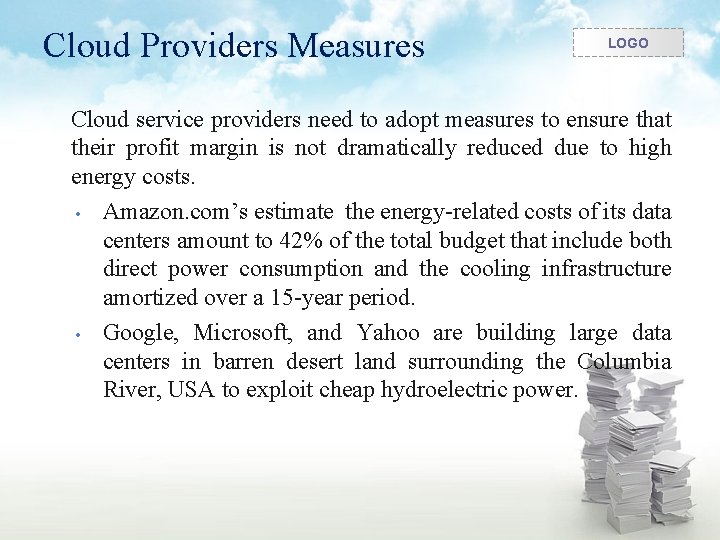 Cloud Providers Measures LOGO Cloud service providers need to adopt measures to ensure that