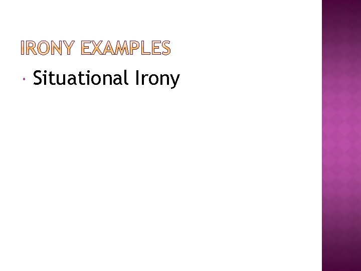  Situational Irony 