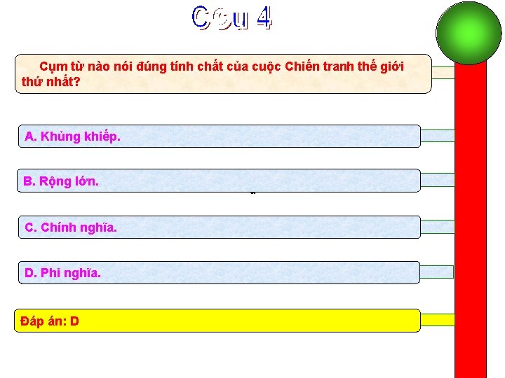 Cụm từ nào nói đúng tính chất của cuộc Chiến tranh thế giới thứ