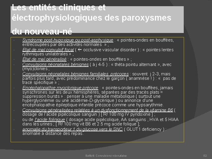 Les entités cliniques et électrophysiologiques des paroxysmes du nouveau-né Syndrome post-hypoxique ou post-asphyxique :