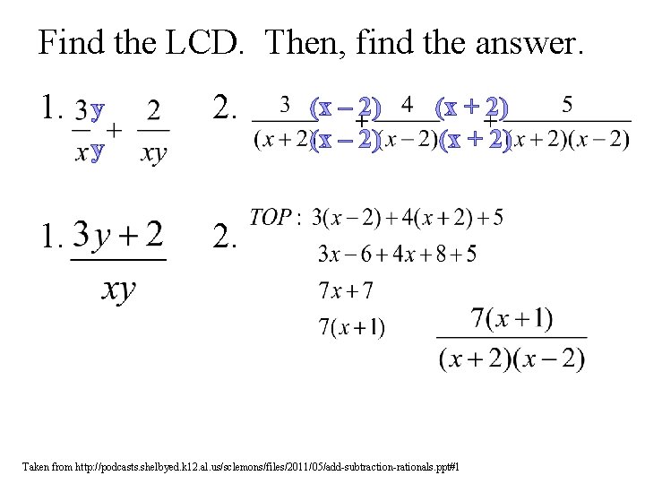 Find the LCD. Then, find the answer. 1. y 2. y 1. (x –