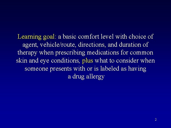 Learning goal: a basic comfort level with choice of agent, vehicle/route, directions, and duration
