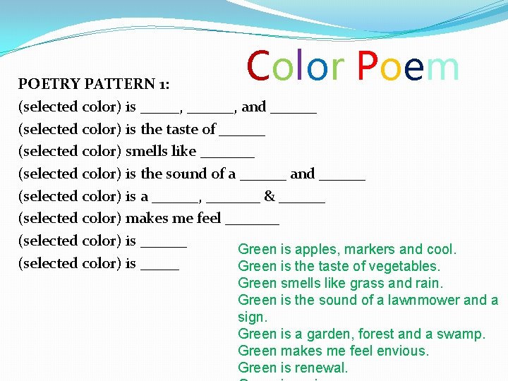 Color Poem POETRY PATTERN 1: (selected color) is _____, ______, and ______ (selected color)