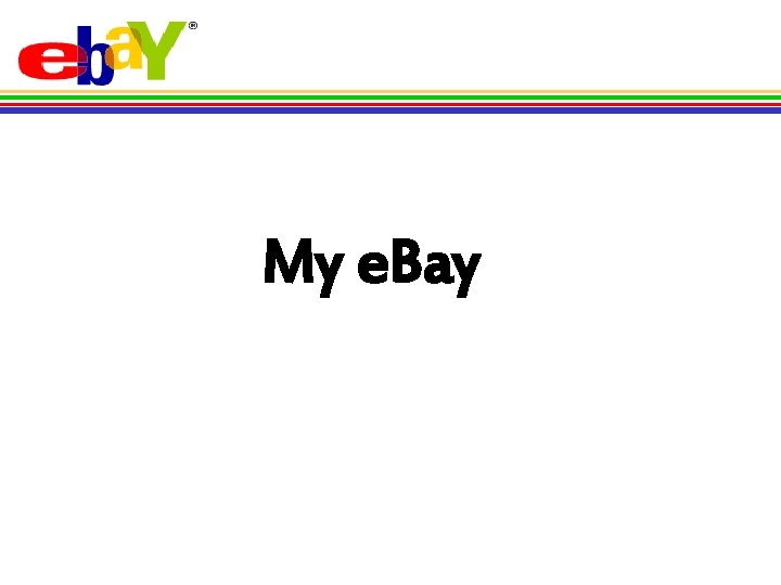 My e. Bay 