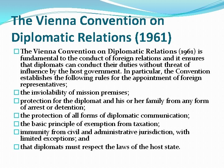 The Vienna Convention on Diplomatic Relations (1961) �The Vienna Convention on Diplomatic Relations (1961)