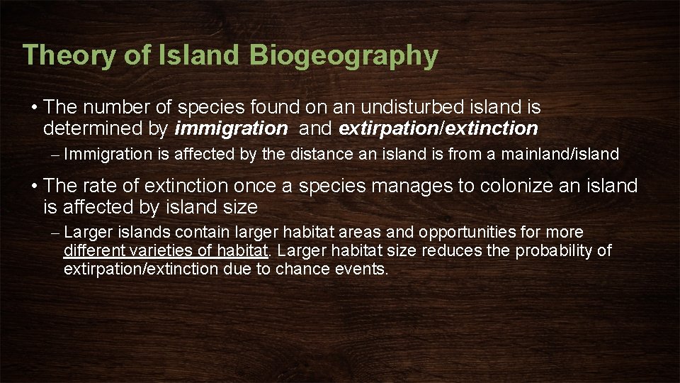 Theory of Island Biogeography Notes Why do more