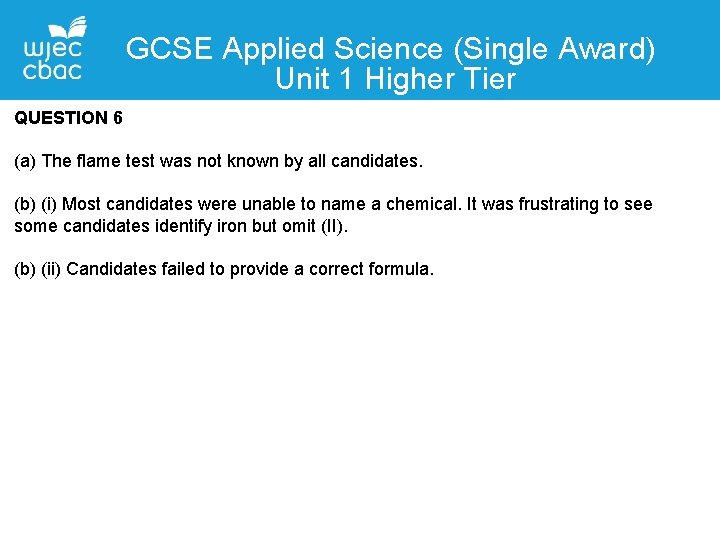 GCSE Applied Science (Single Award) Unit 1 Higher Tier QUESTION Contact 6 Details (a)