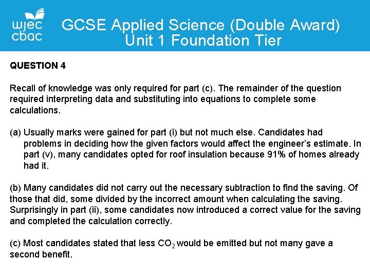 GCSE Applied Science (Double Award) Unit 1 Foundation Tier Contact Details QUESTION 4 Recall