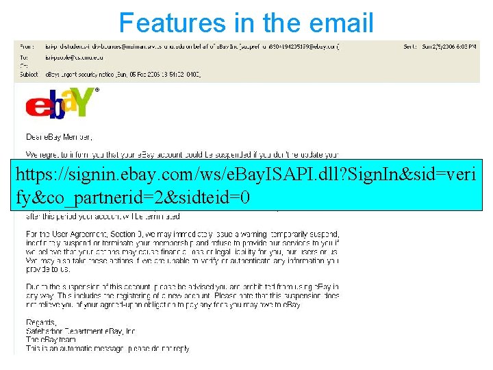 Features in the email https: //signin. ebay. com/ws/e. Bay. ISAPI. dll? Sign. In&sid=veri fy&co_partnerid=2&sidteid=0