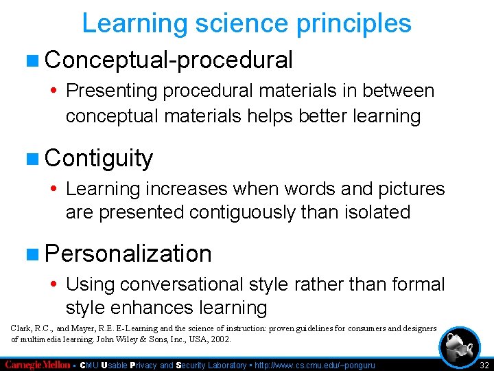 Learning science principles n Conceptual-procedural • Presenting procedural materials in between conceptual materials helps