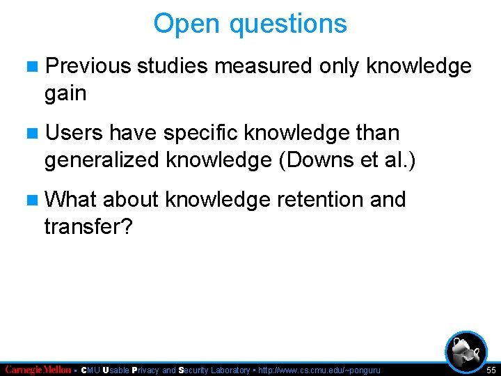 Open questions n Previous studies measured only knowledge gain n Users have specific knowledge