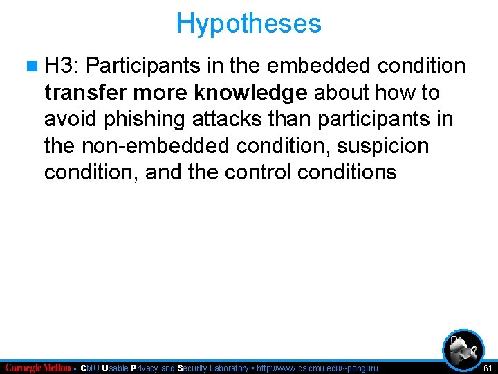 Hypotheses n H 3: Participants in the embedded condition transfer more knowledge about how