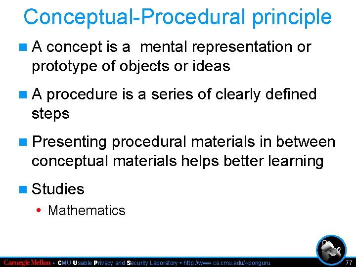 Conceptual-Procedural principle n. A concept is a mental representation or prototype of objects or