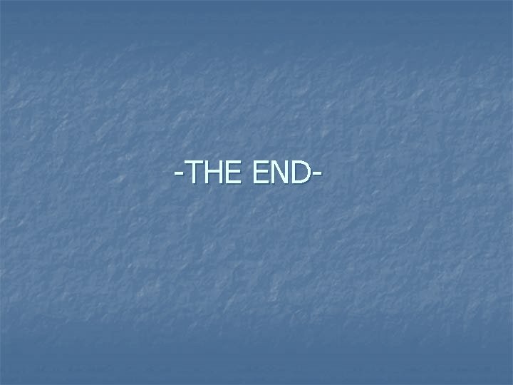 -THE END- 