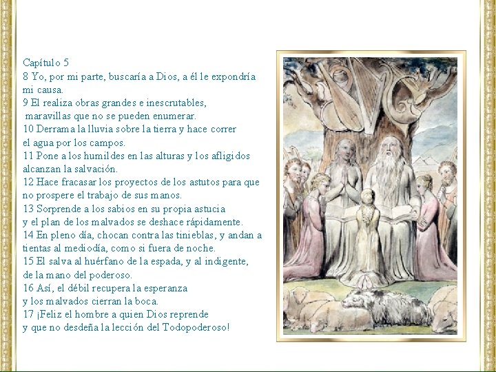 Capítulo 5 8 Yo, por mi parte, buscaría a Dios, a él le expondría