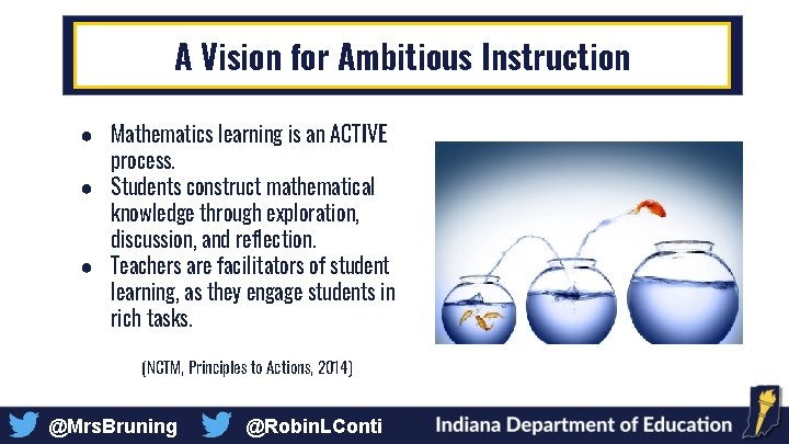 A Vision for Ambitious Instruction ● Mathematics learning is an ACTIVE process. ● Students A Vision for Ambitious Instruction ● Mathematics learning is an ACTIVE process. ● Students