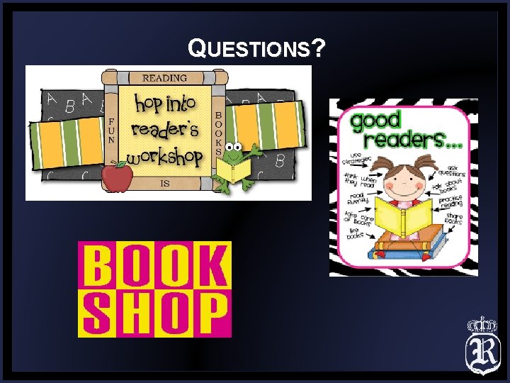 QUESTIONS? 