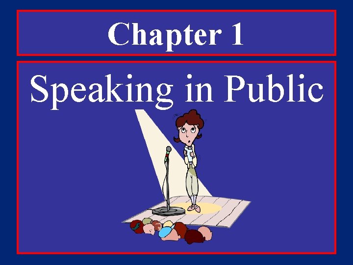 Chapter 1 Speaking in Public 