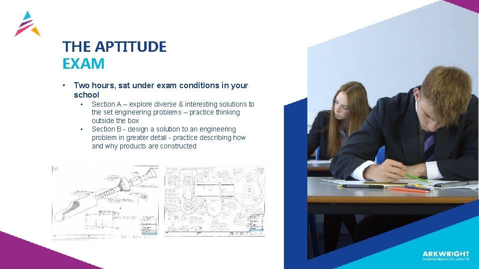 THE APTITUDE EXAM • Two hours, sat under exam conditions in your school •