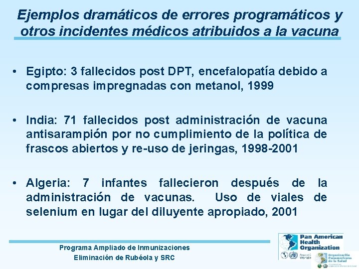 Ejemplos dramáticos de errores programáticos y otros incidentes médicos atribuidos a la vacuna •