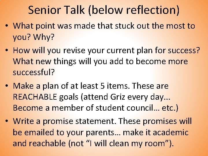 Senior Talk (below reflection) • What point was made that stuck out the most