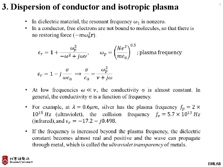 3. Dispersion of conductor and isotropic plasma 7 EMLAB 