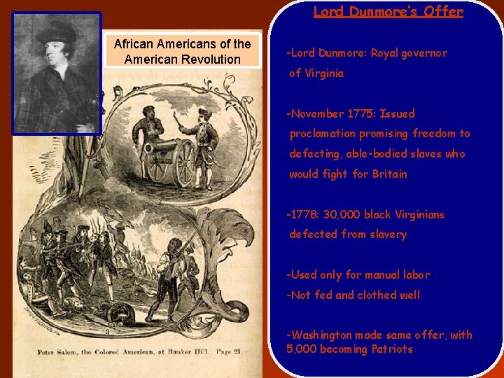 Lord Dunmore’s Offer African Americans of the American Revolution -Lord Dunmore: Royal governor of