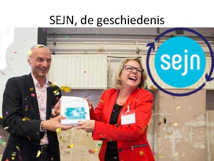 SEJN, de geschiedenis n e g or b te len k i u ikke