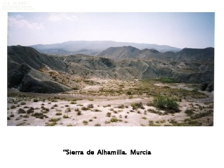 I. E. S. AL BASIT DPTO. GEOGRAFÍA E HISTORIA Mercedes García Guerrero “Sierra de