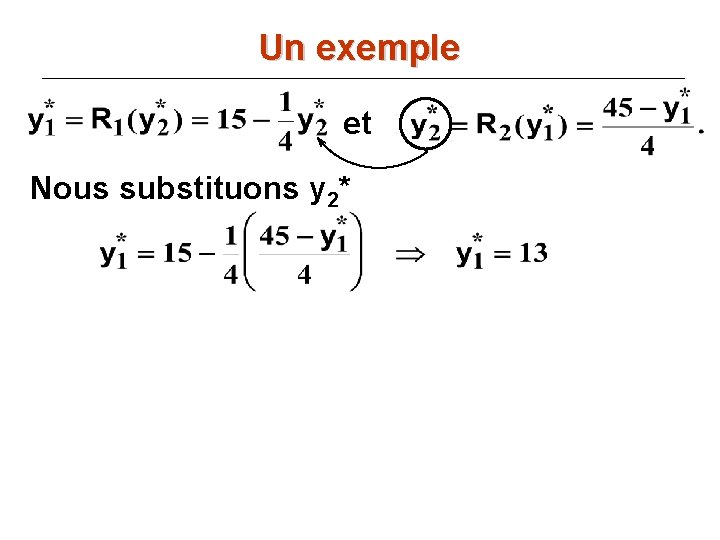 Un exemple et Nous substituons y 2* 