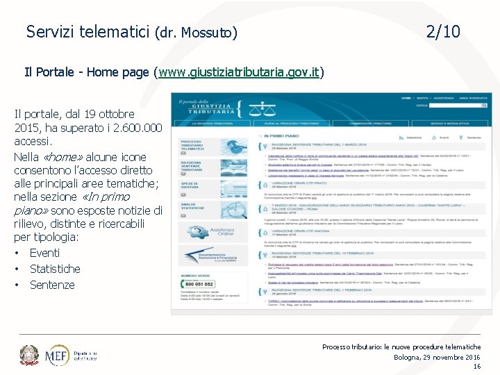 Servizi telematici (dr. Mossuto) 2/10 Il Portale - Home page (www. giustiziatributaria. gov. it)