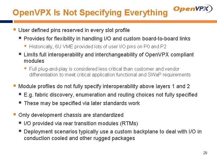 Open. VPX Is Not Specifying Everything § User defined pins reserved in every slot