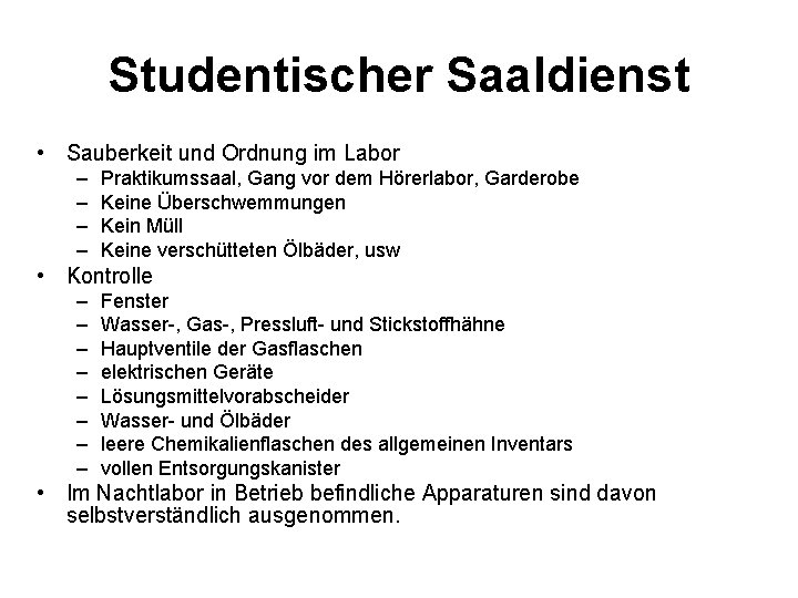 Studentischer Saaldienst • Sauberkeit und Ordnung im Labor – – Praktikumssaal, Gang vor dem