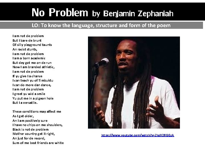 No Problem by Benjamin Zephaniah LO: To know the language, structure and form of