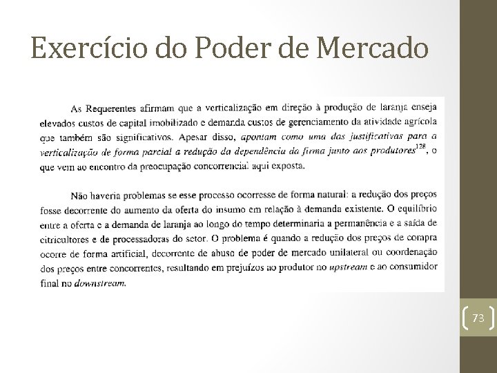 Exercício do Poder de Mercado 73 