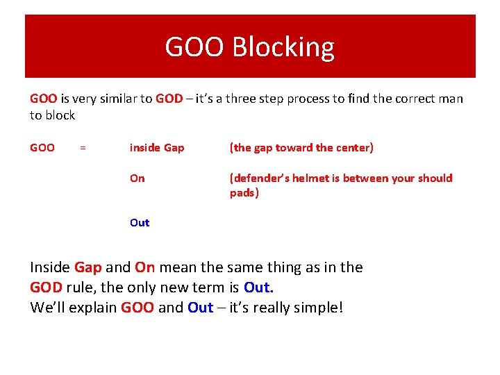 GOO Blocking GOO is very similar to GOD – it’s a three step process