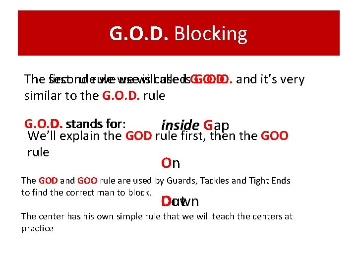 G. O. D. Blocking The second first rule we we usewill is called use