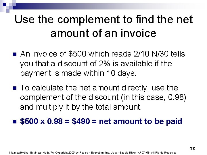 Use the complement to find the net amount of an invoice n An invoice