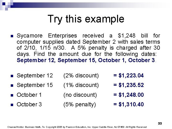 Try this example n Sycamore Enterprises received a $1, 248 bill for computer supplies