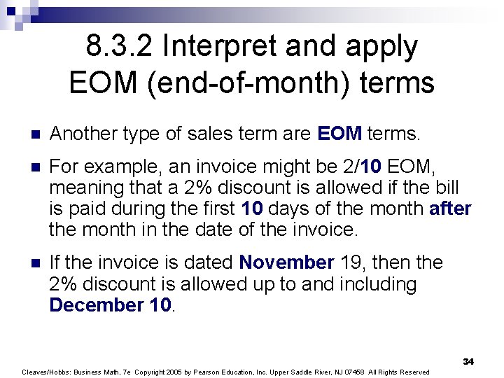 8. 3. 2 Interpret and apply EOM (end-of-month) terms n Another type of sales