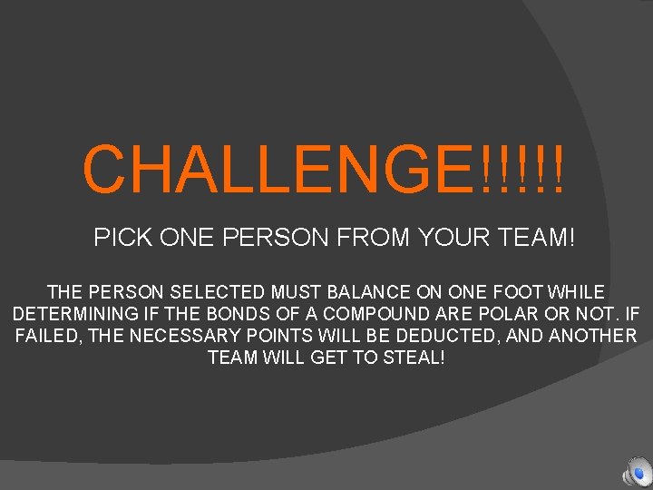 CHALLENGE!!!!! PICK ONE PERSON FROM YOUR TEAM! THE PERSON SELECTED MUST BALANCE ON ONE