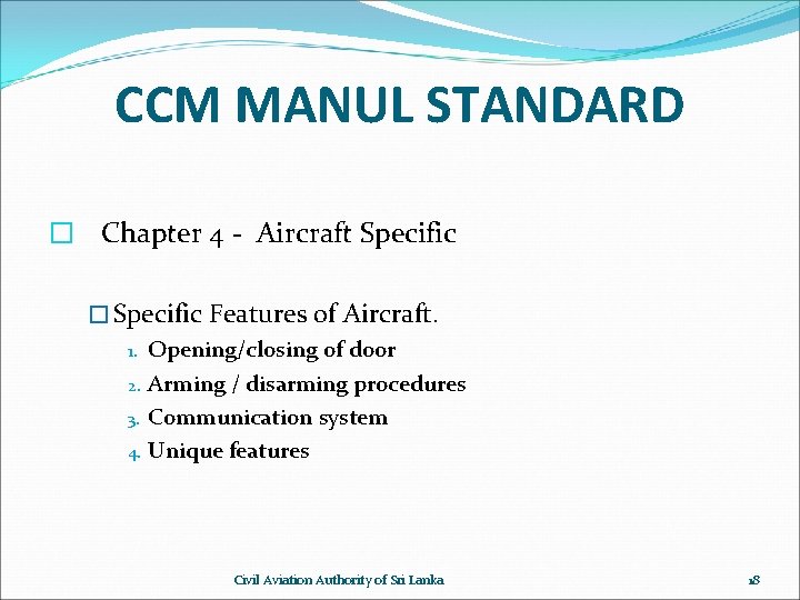 CCM MANUL STANDARD � Chapter 4 - Aircraft Specific � Specific Features of Aircraft.
