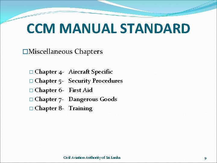 CCM MANUAL STANDARD �Miscellaneous Chapters � Chapter 4� Chapter 5� Chapter 6� Chapter 7�