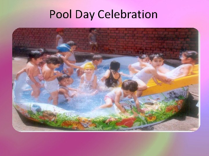 Pool Day Celebration 